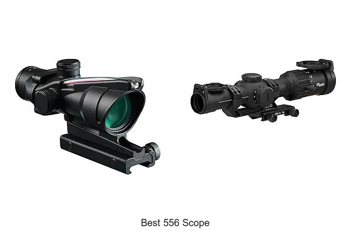 Top 12 Best 556 Scope for Precise Shooting