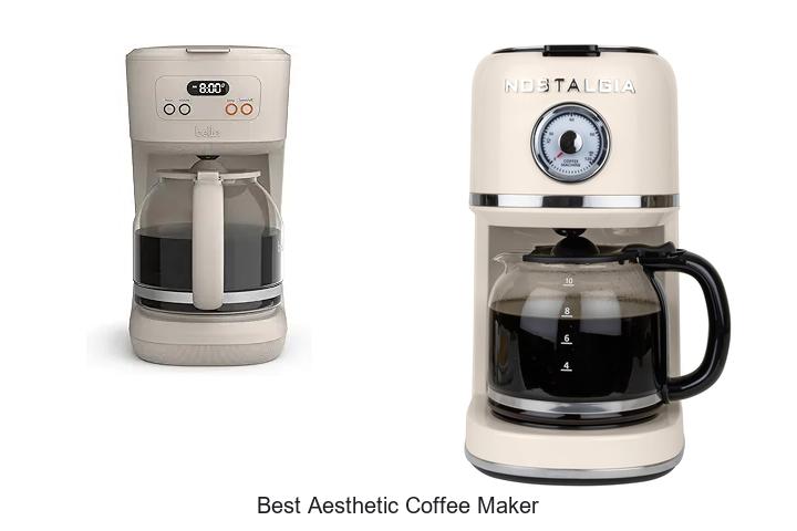 Top 15 Best Aesthetic Coffee Maker to Elevate Your Kitchen