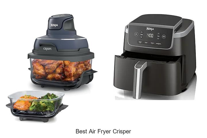 Top 15 Best Air Fryer Crisper For Perfect Crispy Results