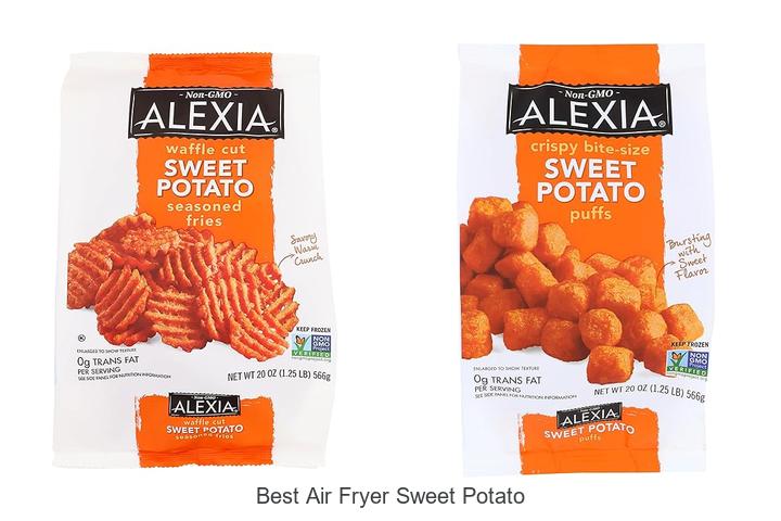 Top 15 Best Air Fryer Sweet Potato Recipes You Must Try