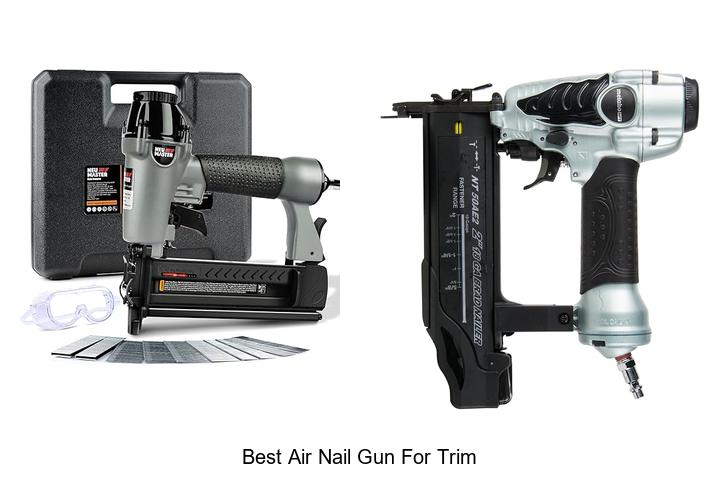 Top 12 Best Air Nail Gun For Trim You Must See Today
