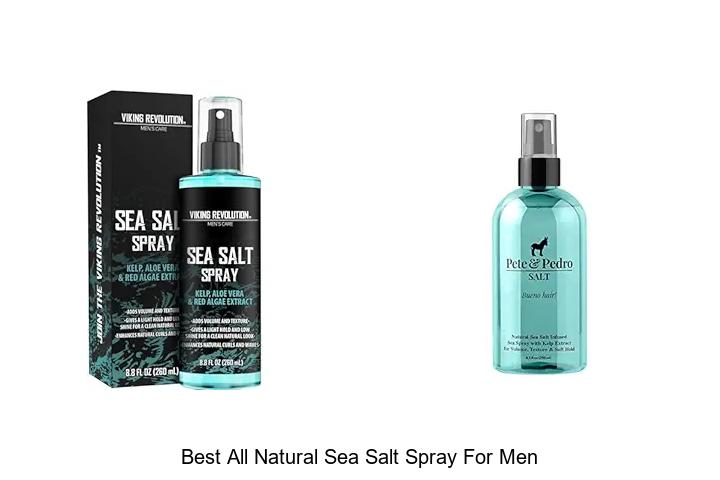 Top 15 Best All Natural Sea Salt Spray For Men That Wow