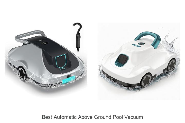 Top 15 Best Automatic Above Ground Pool Vacuum for Easy Cleaning