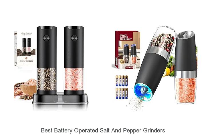 Top 15 Best Battery Operated Salt And Pepper Grinders You Must See