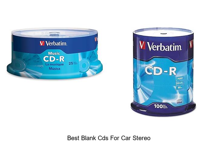 Top 15 Best Blank CDs For Car Stereo You Must See!
