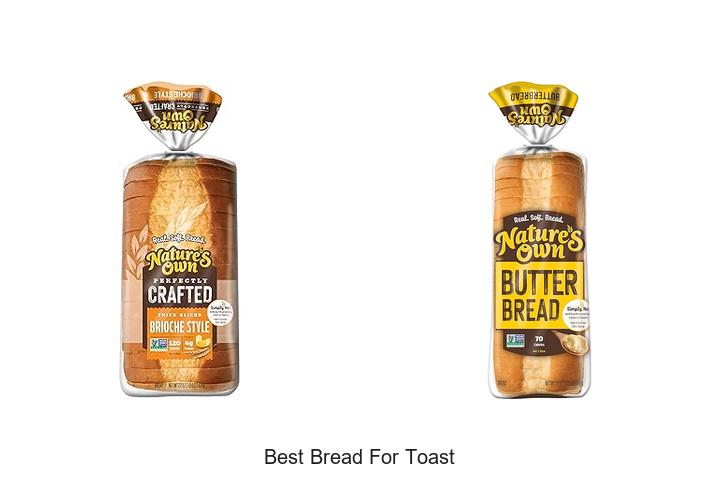 Top 15 Best Bread For Toast That Will Change Your Breakfast