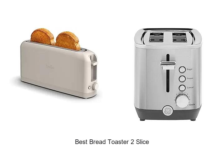 Top 15 Best Bread Toaster 2 Slice For Perfect Toast Every Time