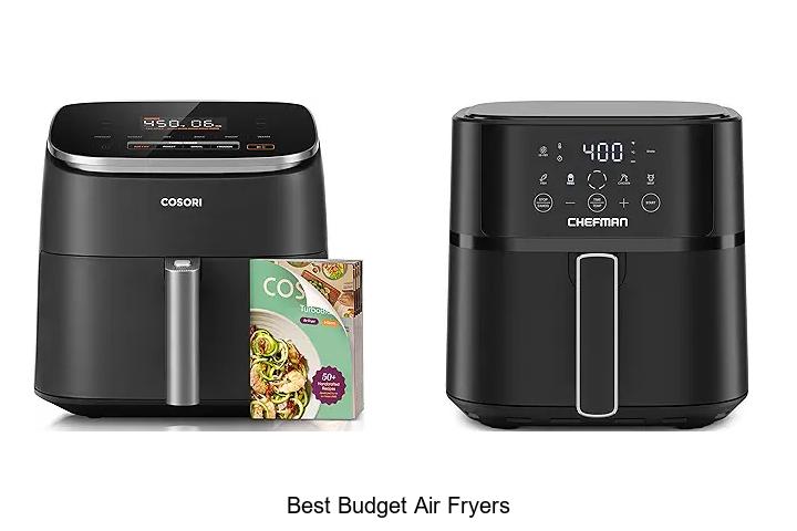 Top 15 Best Budget Air Fryers You Can’t Miss