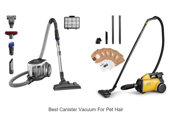 Top 15 Best Canister Vacuum For Pet Hair You Must See