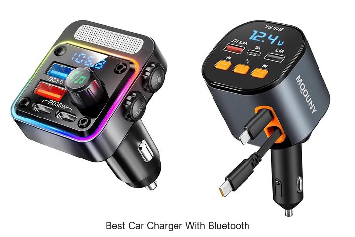 Top 15 Best Car Charger With Bluetooth You Must See Now
