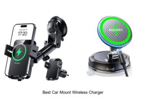 Top 15 Best Car Mount Wireless Charger For Easy Driving