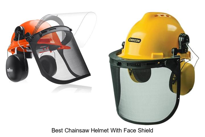 Top 15 Best Chainsaw Helmet With Face Shield For Ultimate Safety