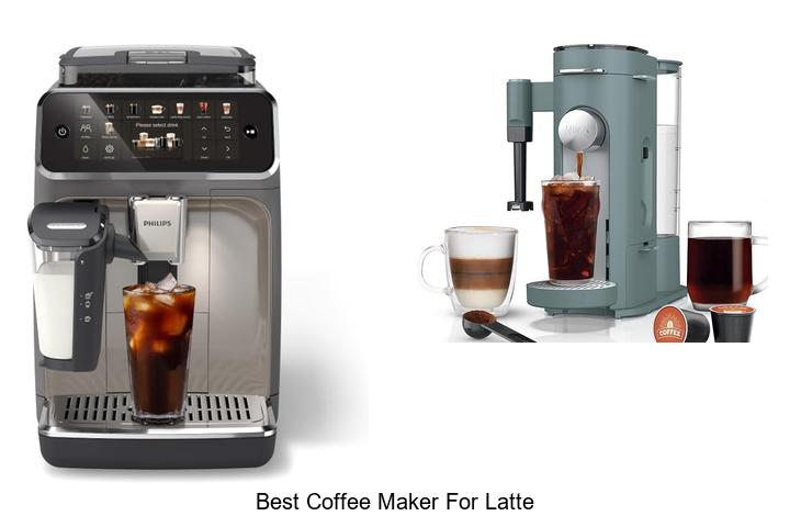 Top 15 Best Coffee Maker For Latte You Must Try