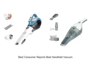 Top 15 Best Consumer Reports Best Handheld Vacuum Picks
