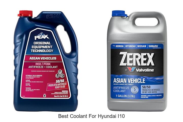 Top 15 Best Coolant For Hyundai I10 You Must See Now