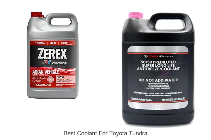 Top 15 Best Coolant For Toyota Tundra You Must See Now