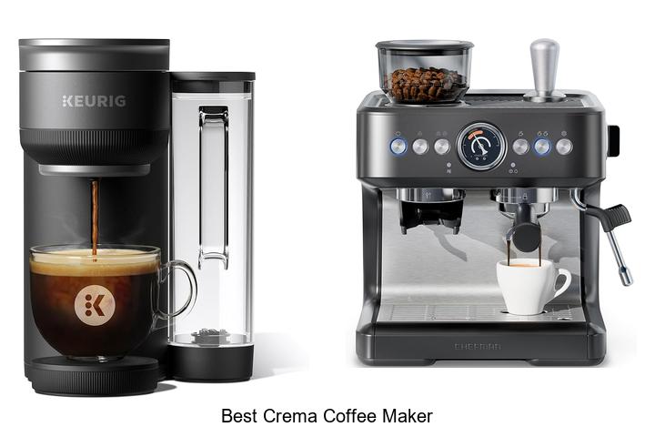 Top 15 Best Crema Coffee Maker For Perfect Espresso