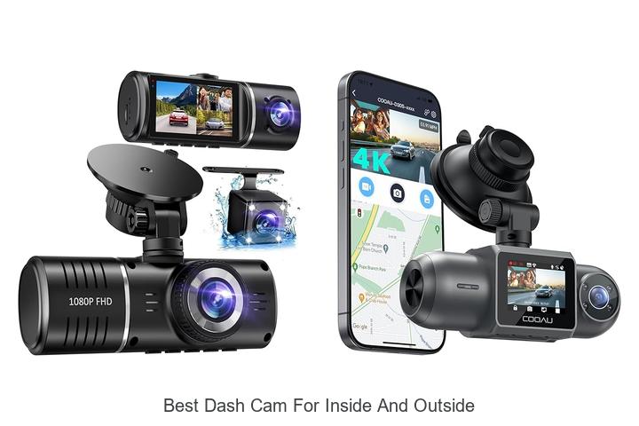 Top 15 Best Dash Cam for Inside and Outside You Must See