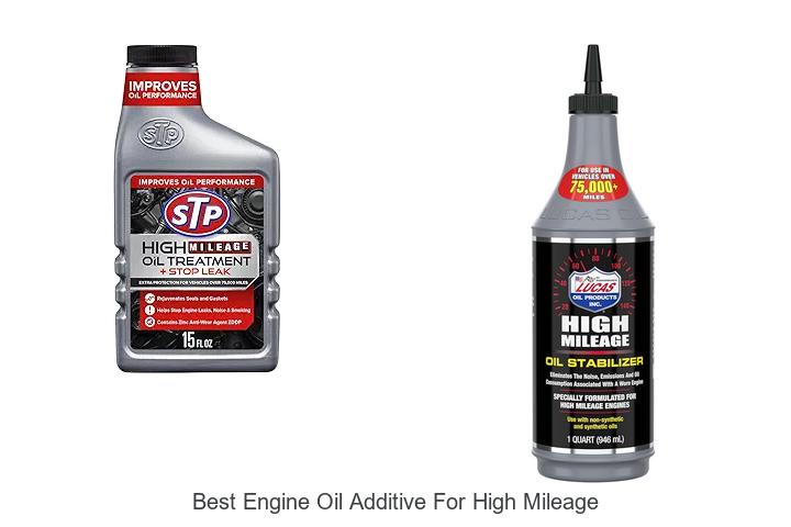 Top 15 Best Engine Oil Additive For High Mileage Secrets