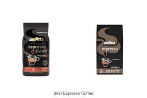 Top 15 Best Espresso Coffee You Must Try Today