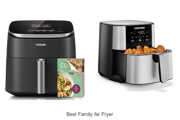 Top 15 Best Family Air Fryer For Easy Meal Prep