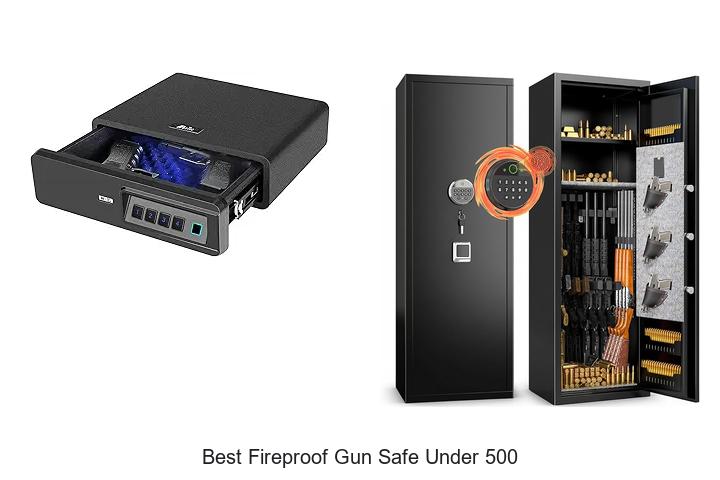 Top 15 Best Fireproof Gun Safe Under 500 – Must See Picks