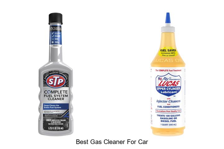 Top 15 Best Gas Cleaner For Car You Must Try Today
