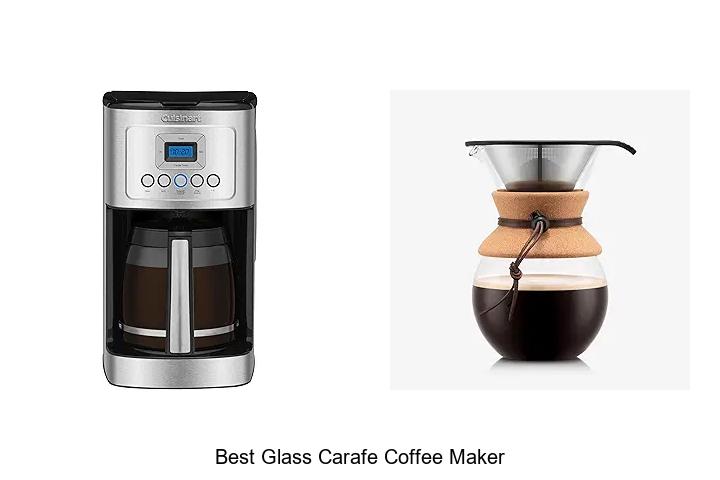 Top 15 Best Glass Carafe Coffee Maker For Perfect Brew