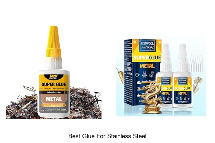 Top 15 Best Glue For Stainless Steel That Truly Works