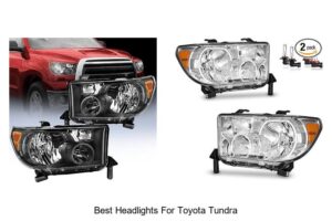 Top 15 Best Headlights for Toyota Tundra You Must See