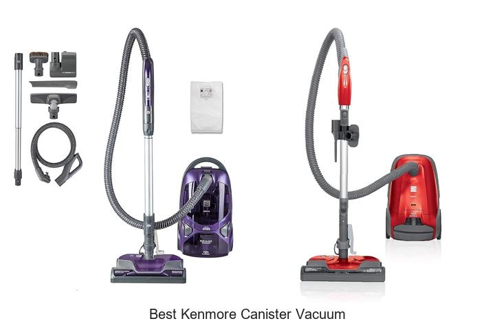 Top 15 Best Kenmore Canister Vacuum For Powerful Cleaning