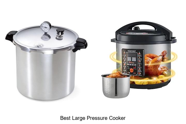 Top 15 Best Large Pressure Cooker For Fast Cooking