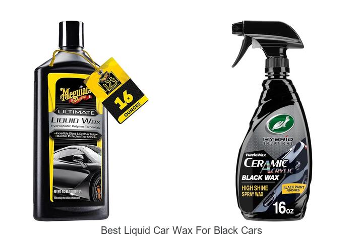 Top 15 Best Liquid Car Wax for Black Cars— Shine Like Never Before