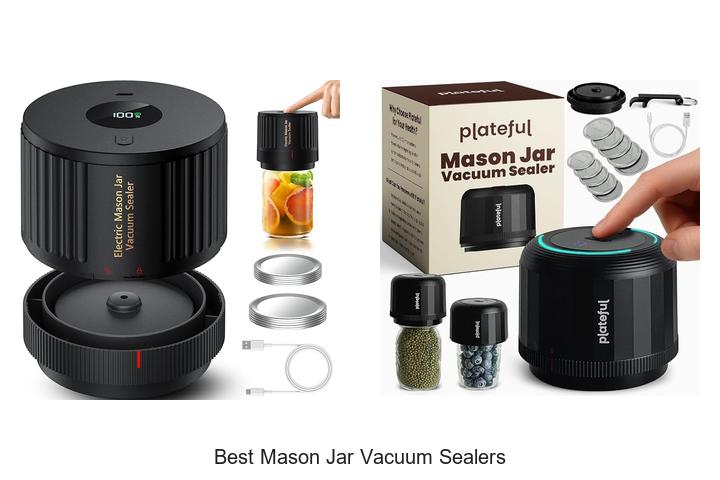 Top 15 Best Mason Jar Vacuum Sealers For Fresh Storage