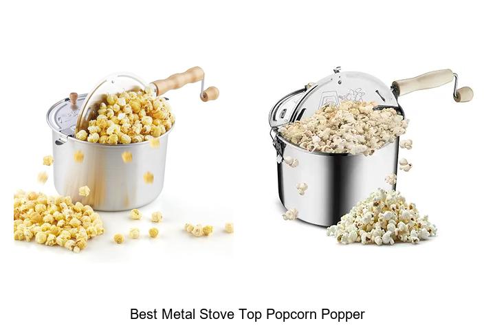 Top 15 Best Metal Stove Top Popcorn Popper for Perfect Popcorn