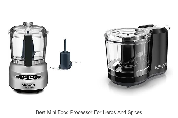 Top 15 Best Mini Food Processor For Herbs And Spices You Must See