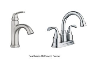 Top 15 Best Moen Bathroom Faucet for Stylish Bathrooms