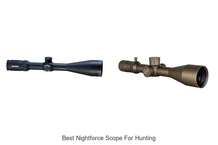 Top 12 Best Nightforce Scope For Hunting You Can’t Miss