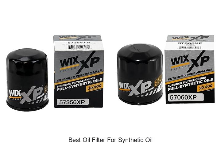 Top 15 Best Oil Filter For Synthetic Oil You Must See