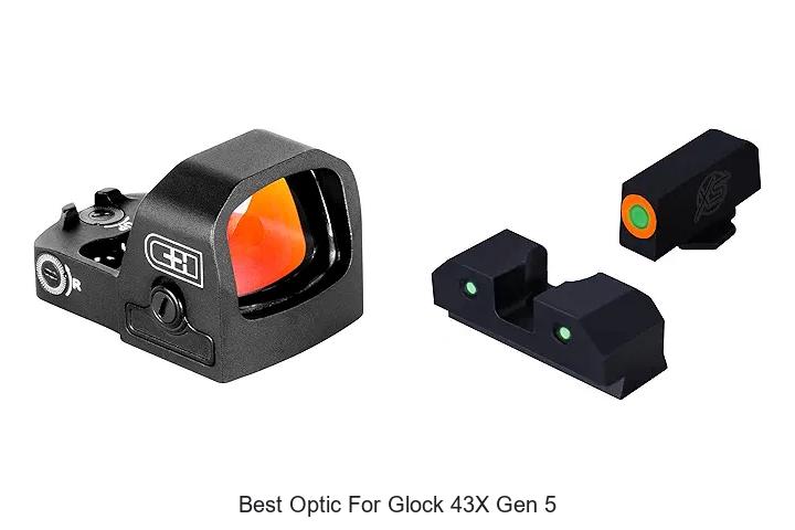 Top 12 Best Optic For Glock 43x Gen 5 You Must See