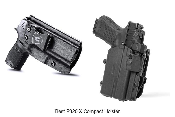Top 12 Best P320 X Compact Holster for Ultimate Comfort