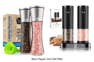 Top 15 Best Pepper And Salt Mills You Must See