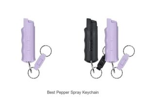 Top 15 Best Pepper Spray Keychain To Keep You Safe