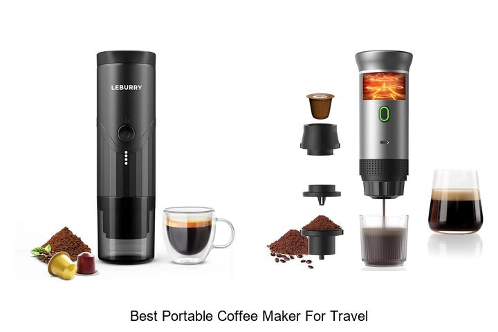 Top 15 Best Portable Coffee Maker For Travel You Must Try