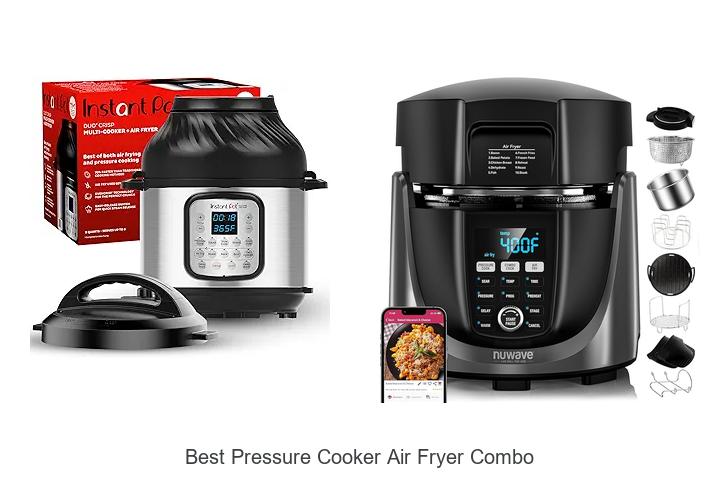 Top 15 Best Pressure Cooker Air Fryer Combo for Easy Cooking
