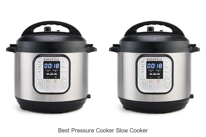 Top 15 Best Pressure Cooker Slow Cooker For Fast Cooking
