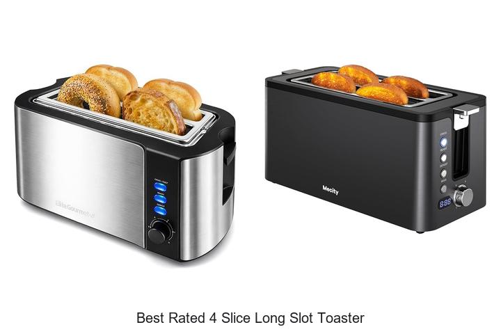 Top 15 Best Rated 4 Slice Long Slot Toaster for Perfect Toast