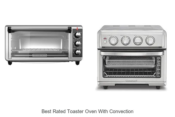 Top 15 Best Rated Toaster Oven With Convection You Must See