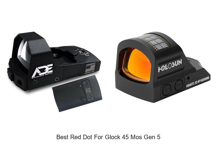Top 15 Best Red Dot for Glock 45 MOS Gen 5 You Must See