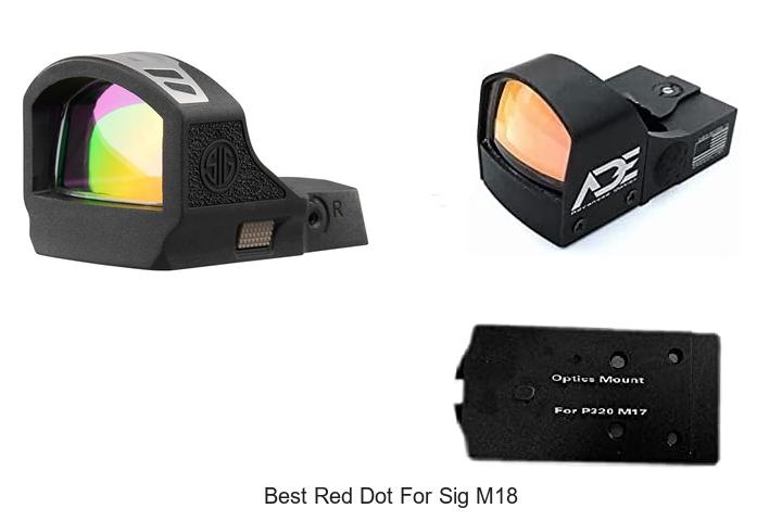 Top 15 Best Red Dot For Sig M18 You Can’t Miss